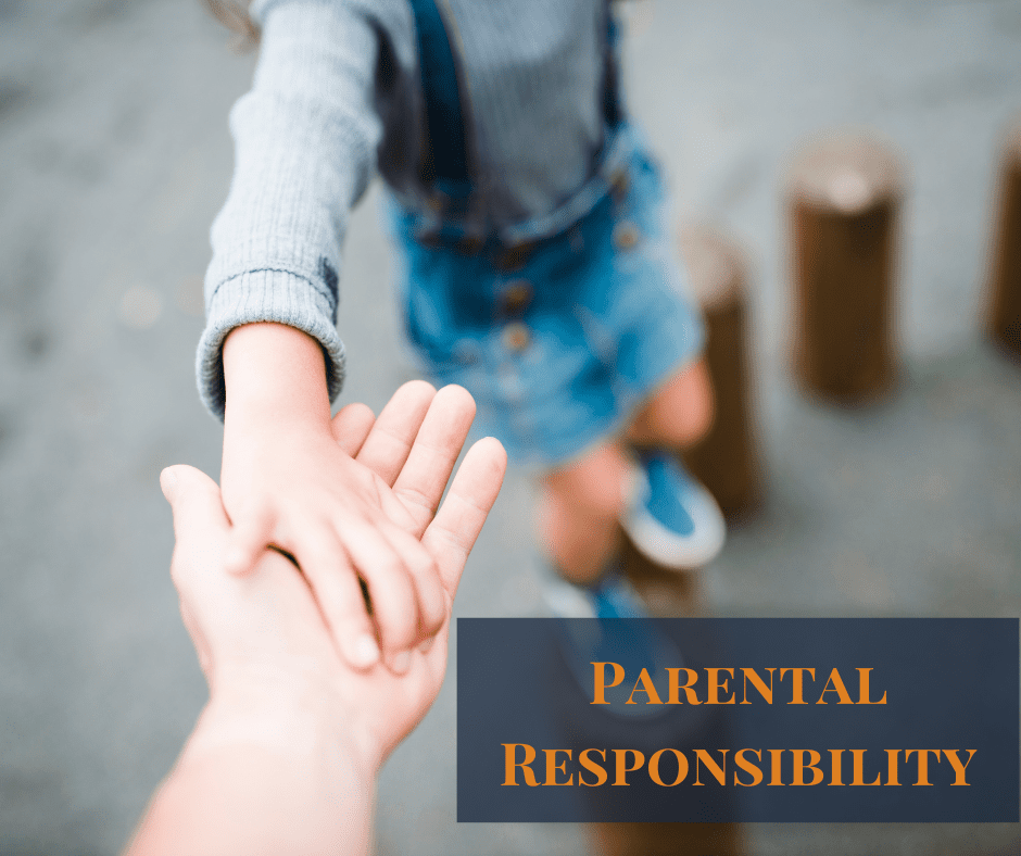 Parental Responsibility:  what is it and why does it matter?